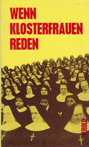 Wenn Klosterfrauen reden