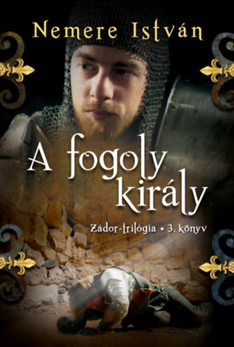 Nemere Istvn - A fogoly kirly