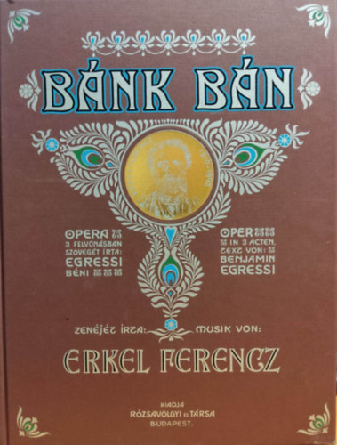 Erkel Ferencz, Egressi B�ni - B�nk B�n - Opera 3 felvon�sban (Reprint, nagy alak�)