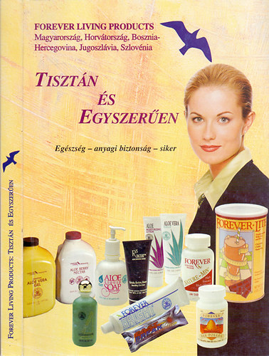 Mileszn Bs Anik (szerk.) - Tisztn s egyszeren - Egszsg - anyagi biztonsg - siker