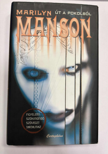 Neil Strauss, Marilynmanson - Marilyn Manson - t a pokolbl