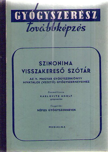 Karlovitz Adolf (Szerkeszt�) - Szinonima visszakeres� sz�t�r