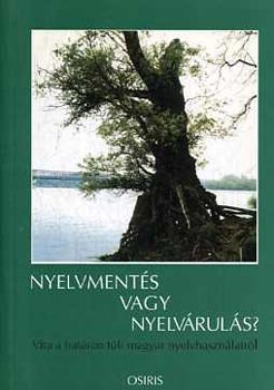 Kontra Mikls (szerkeszt) - Nyelvments vagy nyelvruls?