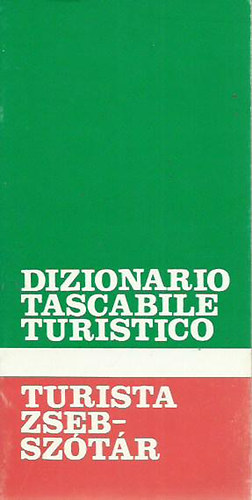 Magyar-Olasz turistasztr - Turista zsebsztr/dizionario tascabile turistico