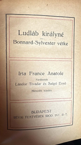 France Anatole - L�dl�b kir�lyn�-Bonnard-Sylvester v�tke