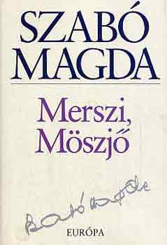 Szab Magda - Merszi, Mszj