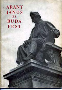 Megyer Szabolcs - Arany János és Budapest