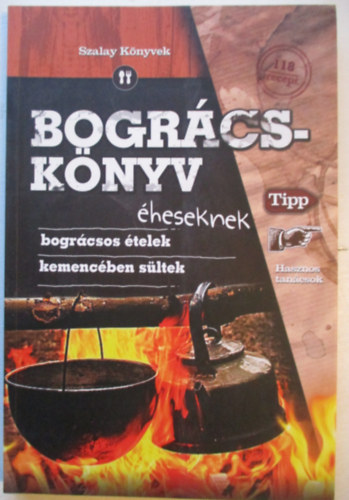 Varga San (Szerk.); Szab Zsolt (sszell.); Juhsz Zsuzsanna - Bogrcsknyv heseknek