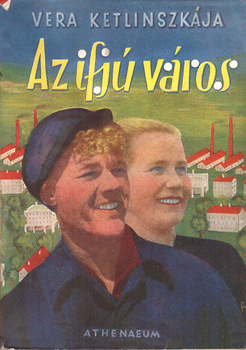 Vera Ketlinszk�ja - Az ifj� v�ros