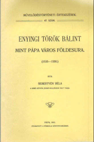 Sebestyn Bla - Enyingi Trk Blint mint Ppa vros fldesura (1535-1550)