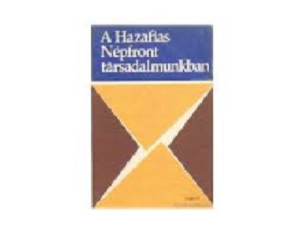 Dr. Tóth Antal - A Hazafias Népfront társadalmunkban