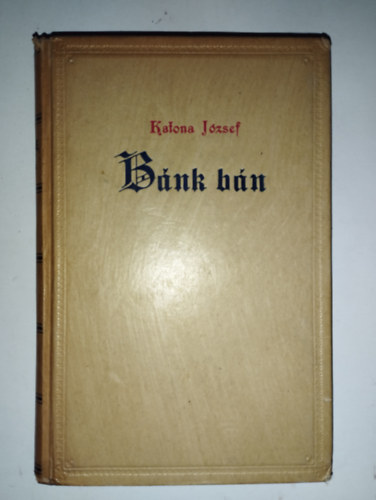 Katona Jzsef - Bnk bn - Drma t szakaszban (Franklin)