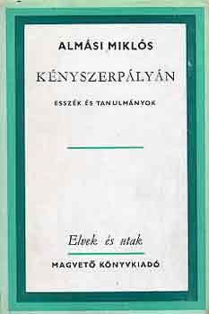 Almási Miklós - Kényszerpályán