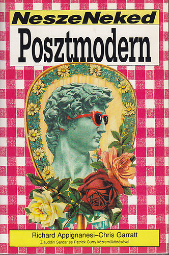 Appignanesi, R.-Garratt, C. - Nesze neked posztmodern