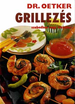 Dr. Oetker - Grillez�s szabadban vagy lak�sban