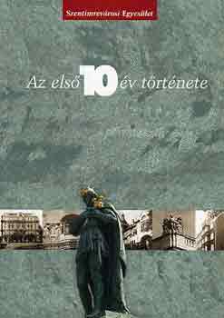 M�rialigeti-Mesz�na (szerk.) - Az els� t�z �v t�rt�nete