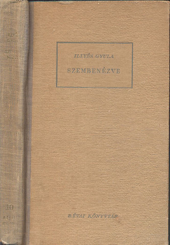 Illyés Gyula - Szembenézve (I. kiadás)