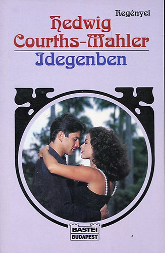 Hedwig Courths-Mahler - idegenben.