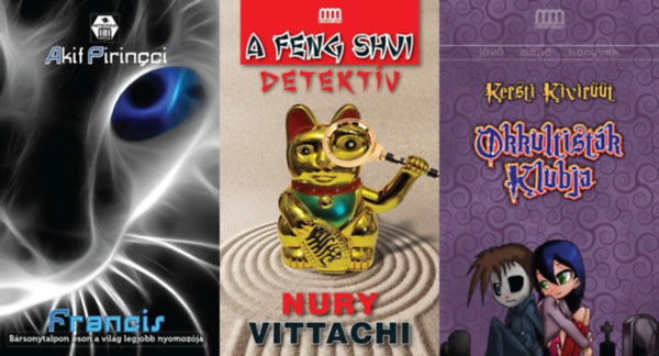 Akif Pirincci, Nury Vittachi, Kersti Kivir��t - 3 db sci-fi krimi a Kozmosz Krimik sorozatb�l: Francis + A feng shui detekt�v + Okkultist�k klubja