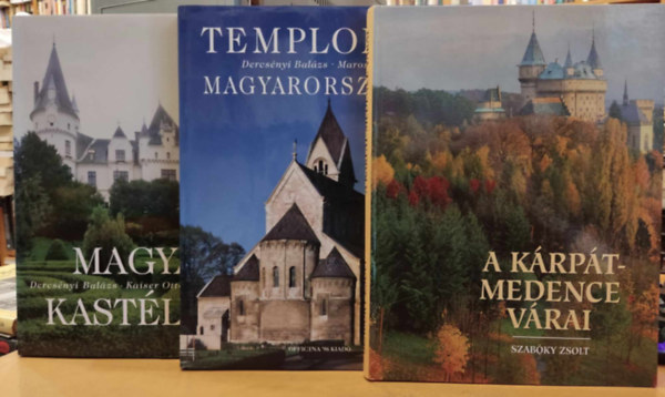 Szabky Zsolt, Dercsnyi Balzs, Marosi Ern, Kaiser Ott, Koppny Tibor - A Krpt-medence vrai + Templomok magyarorszgon + Magyar kastlyok (3 ktet)