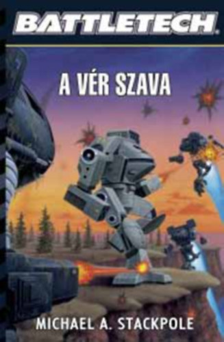 Michael Stackpole - A vr szava - Battletech