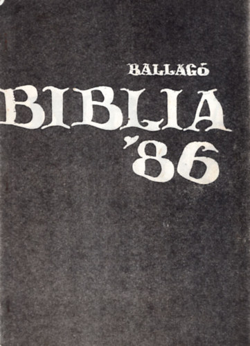 Ballagó biblia '86