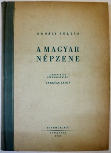 Kodály Zoltán - A magyar népzene