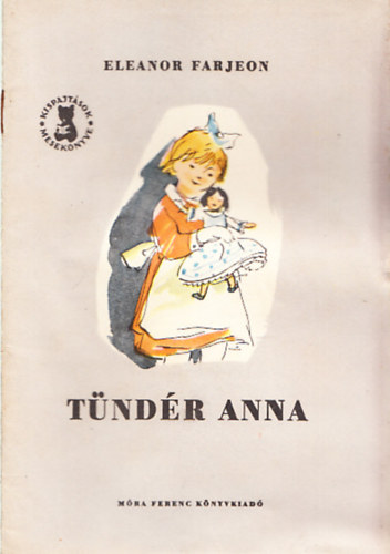 Eleanor Farjeon - Tndr Anna (Kispajtsok meseknyve)