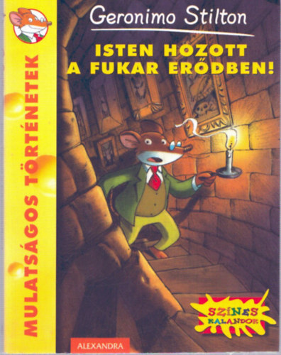 Geronimo Stilton - Isten hozott a fukar erődben!