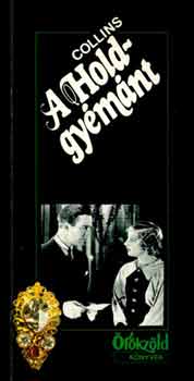 W. Collins - A HOLDGYÉMÁNT