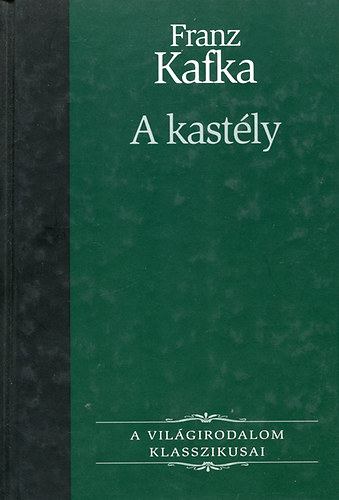 Franz Kafka - A kastly