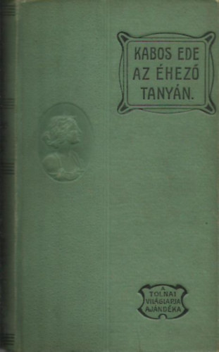 Kabos Ede - Az éhező tanyán