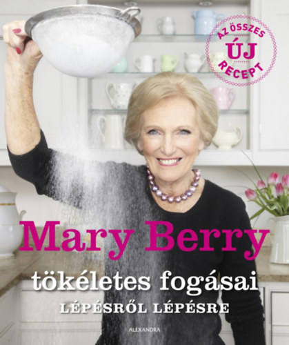 Berry, Mary - Mary Berry t�k�letes fog�sai l�p�sr�l l�p�sre