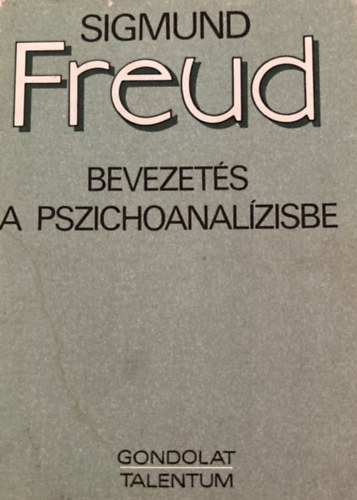 Sigmund Freud - Bevezets a pszichoanalzisbe (Fekete-fehr illusztrcival. Els rsz -  Msodik rsz - Harmadik rsz egyben  ) FORDT Hermann Imre