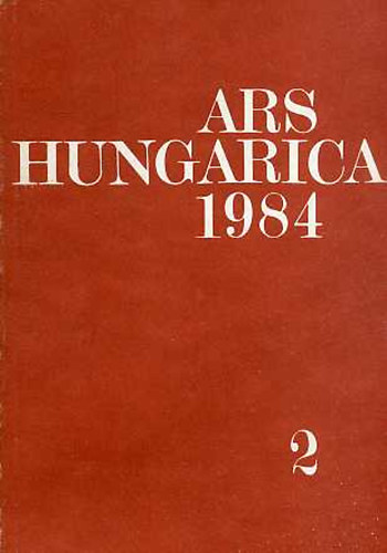 Bernth Mria felels szerk. - Ars Hungarica 1984/2