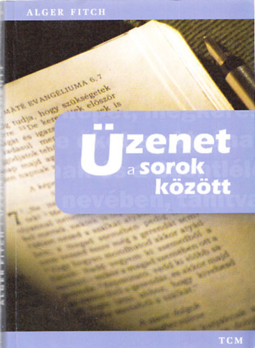 Alger Fitch - �zenet a sorok k�z�tt