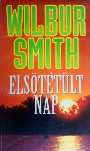 Wilbur Smith - Elsttlt nap