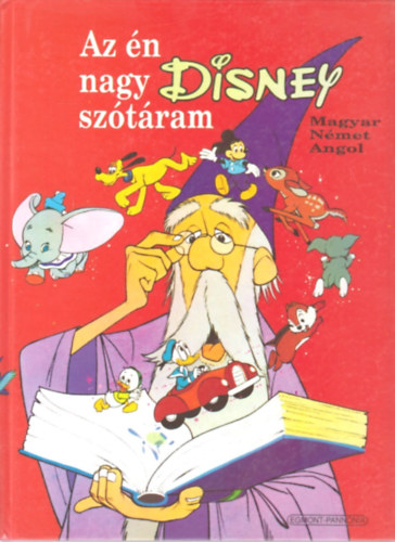 Takcs Jnos (fel.szerk.) - Az n nagy DISNEY sztram (Magyar - Nmet - Angol)