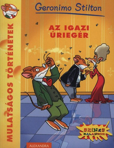 Geronimo Stilton - Az igazi riegr
