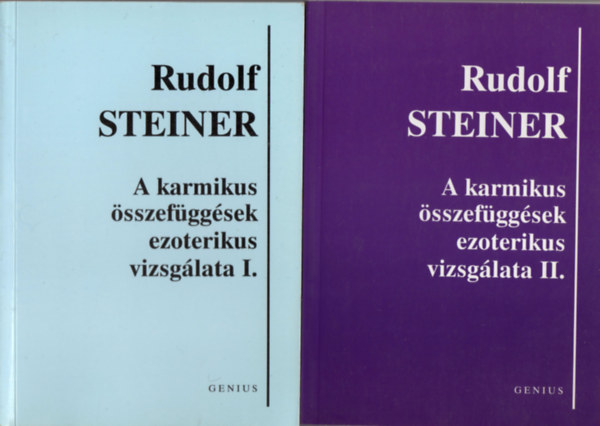 Rudolf Steiner - A karmikus összefüggések ezoterikus vizsgálata I-II.