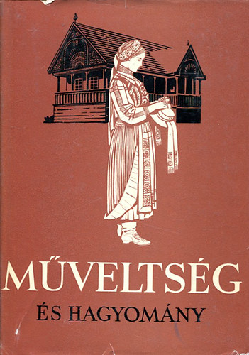 Gunda Bla (szerk.) - Mveltsg s hagyomny VI.