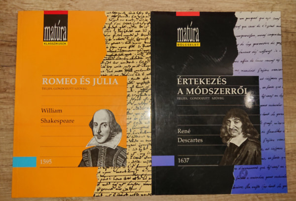 René Descartes, William Shakespeare - 2 kötet a Matúra sorozatból: Ró,eó és Júlia, Értekezés a módszerről