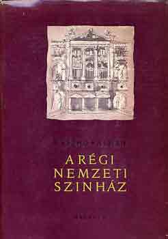 Csath� K�lm�n - A r�gi Nemzeti Sz�nh�z