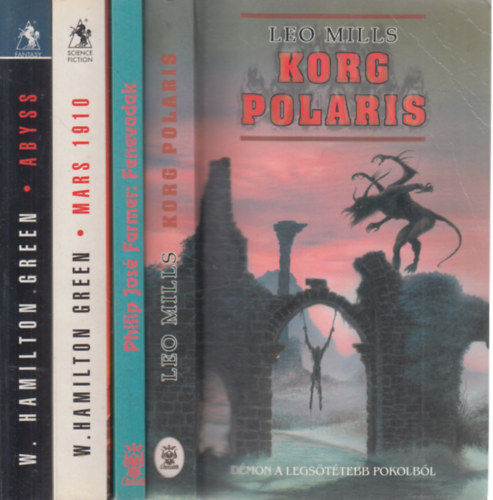 Leo Mills, Philip Jos Farmer, W. Hamilton Green - 4db fantasztikus irodalom ktet: Korg polaris + Fenevadak + Mars 1910 + Abyss