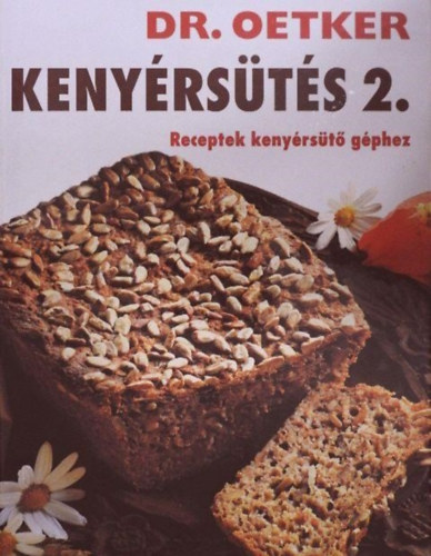 Dr. Oetker - Dr. Oetker - Kenyrsts 2. - Receptek kenyrst gphez
