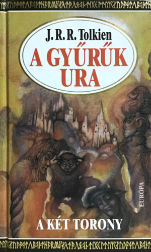 J. R. R. Tolkien - A gy�r�k ura - A k�t torony
