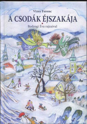 Vizsy Ferenc - A csodák éjszakája