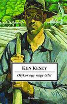 Ken Kesey - Olykor egy nagy tlet