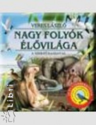 Veres Lszl - Nagy folyk lvilga