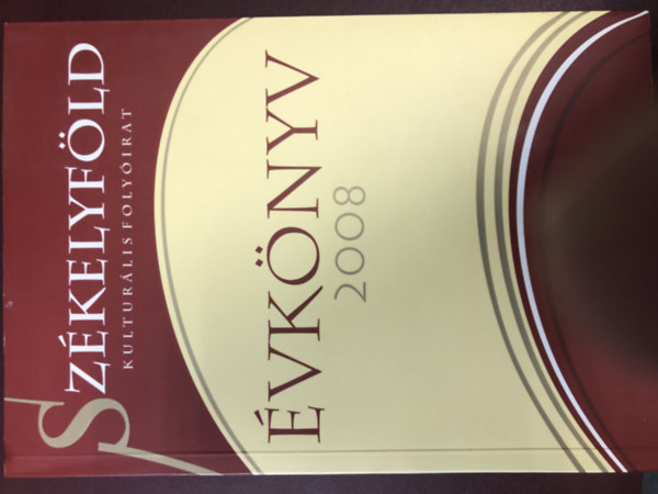 Ferenczes Istv�n (szerk.) - �vk�nyv 2008 - Sz�kelyf�ld kultur�lis foly�irat